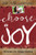 Choose Joy: Finding Hope and Purpose When Life Hurts