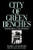 City of Green Benches: Growing Old in a New Downtown (The Anthropology of Contemporary Issues)