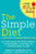 The Simple Diet: A Doctor's Science-Based Plan