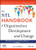 The NTL Handbook of Organization Development and Change: Principles, Practices, and Perspectives