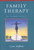Family Therapy: An Intimate History