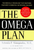 The Omega Plan: The Medically Proven Diet That Restores Your Body's Essential Nutritional Balance