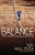 Balance: A Story of Faith, Family, and Life on the Line Balance: A Story of Faith, Family, and Life on the Line