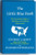 The Little Blue Book: The Essential Guide to Thinking and Talking Democratic