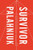 Survivor: A Novel Survivor: A Novel