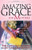 Amazing Grace for Mothers: 101 Stories of Faith, Hope, Inspiration and Humor