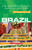 Brazil - Culture Smart!: The Essential Guide to Customs & Culture Brazil - Culture Smart!: The Essential Guide to Customs & Culture