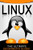 LINUX: The Ultimate Beginner's Guide!
