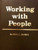 Working With People