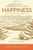 Happiness: The Art of Living with Peace, Confidence, and Joy