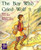 The Boy Who Cried Wolf (Rigby PM Collection Purple: Student Reader)