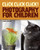 Click Click Click!: Photography for Children
