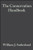 The Conservation Handbook: Research, Management and Policy The Conservation Handbook: Research, Management and Policy