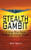Stealth Gambit: A Cold War Novel Inspired by Actual Events
