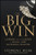 The Big Win: Learning from the Legends to Become a More Successful Investor