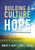Building a Culture of Hope: Enriching Schools With Optimism and Opportunity