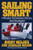 Sailing Smart: Winning Techniques, Tactics, And Strategies