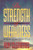 The Strength of Weakness: How God Uses Our Flaws to Achieve His Goals