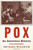 Pox: An American History (Penguin History of American Life)