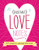 Instant Love Notes