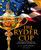 The Ryder Cup: The Complete History of Golf's Greatest Competition