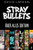 Stray Bullets Uber Alles Edition