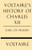 Voltaire's History of Charles XII King of Sweden Voltaire's History of Charles XII King of Sweden