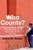 Who Counts?: The Mathematics of Death and Life after Genocide