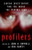 Profilers: Leading Investigators Take You Inside The Criminal Mind