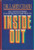 Inside Out: Real Change is Possible If You're Willing to Start From the Inside Out