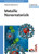 Metallic Nanomaterials (Nanomaterials for Life Sciences (VCH))