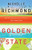 Golden State: A Novel