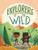 Explorers of the Wild