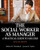 The Social Worker as Manager: A Practical Guide to Success with Pearson eText -- Access Card Package (7th Edition)
