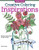 Creative Coloring A Second Cup of Inspirations: More Art Activity Pages to Help You Relax