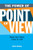 The Power Of Point Of View: Make Your Story Come To Life