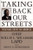TAKING BACK OUR STREETS: Fighting Crime in America