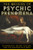 The Origins of Psychic Phenomena: Poltergeists, Incubi, Succubi, and the Unconscious Mind