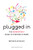 Plugged In: The Generation Y Guide to Thriving at Work