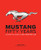Mustang: Fifty Years: Celebrating America's Only True Pony Car