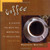 Coffee: A Guide to Buying, Brewing, and Enjoying Coffee: A Guide to Buying, Brewing, and Enjoying