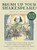 Brush Up Your Shakespeare!: An Infectious Tour Through the Most Famous and Quotable Words and Phrases from the Bard