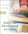 Adult Development and Aging