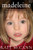 Madeleine: Our Daughter's Disappearance and the Continuing Search for Her