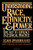 Understanding Race, Ethnicity and Power: The Key to Efficacy on Clinical Practice