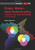 Color Vision and Colorimetry: Theory and Applications (SPIE Press Monograph Vol. PM204)
