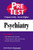 Psychiatry: PreTest Self-Assessment and Review