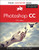 Photoshop CC: Visual QuickStart Guide (2015 release)