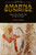 Amarna Sunrise: Egypt from Golden Age to Age of Heresy