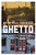 Ghetto: The Invention of a Place, the History of an Idea